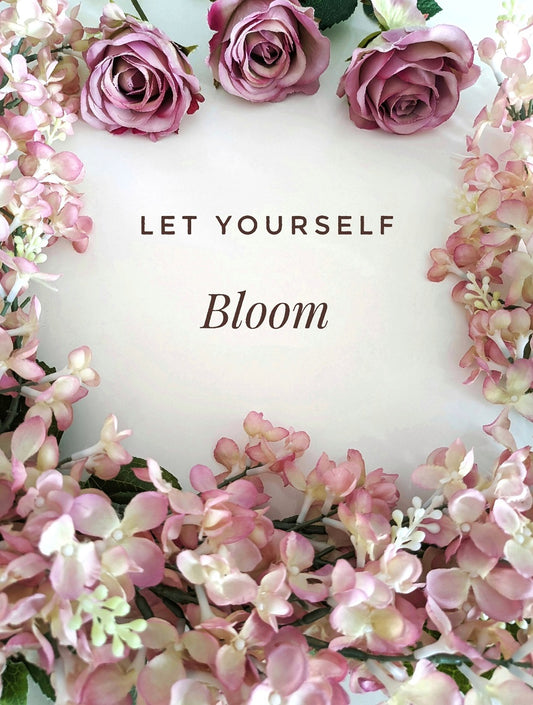 617 "Let yourself Bloom"